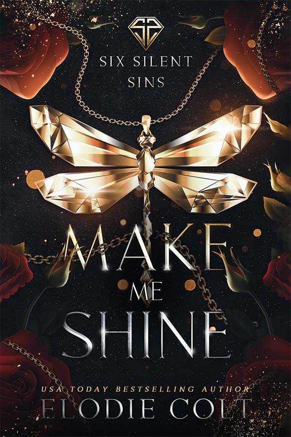 make me shine six silent sins series book1 steamy contemporary romance erotic romance billionaire romance